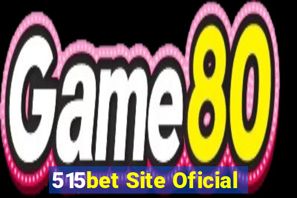 515bet Site Oficial